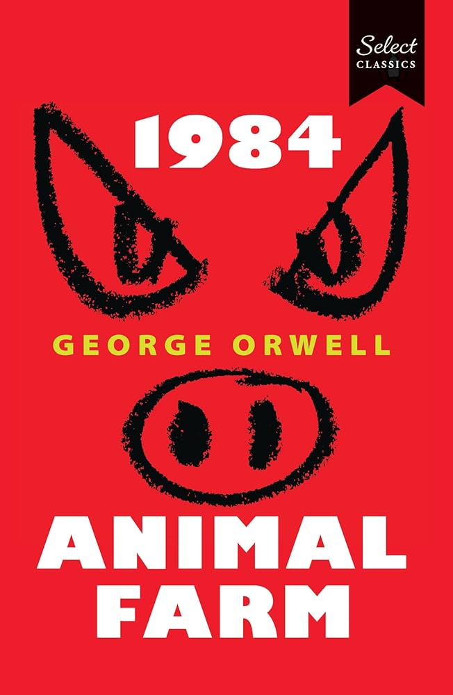 1984 & Animal Farm by George Orwell