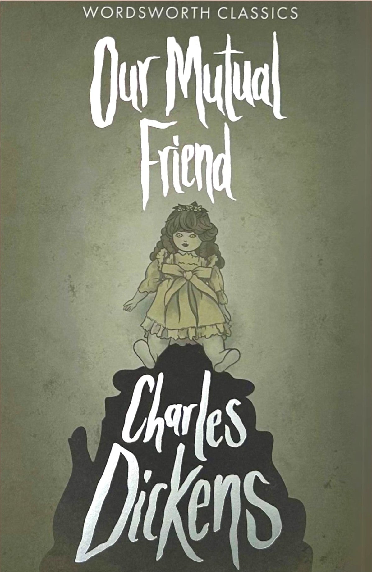 Our Mutual Friend by Charles Dickens