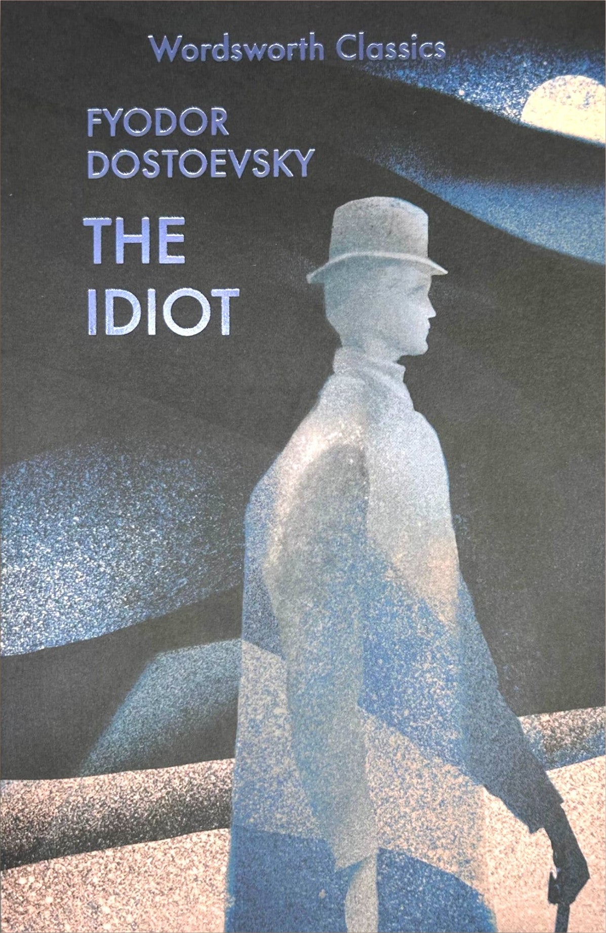 The Idiot by Fyodor Dostoevsky