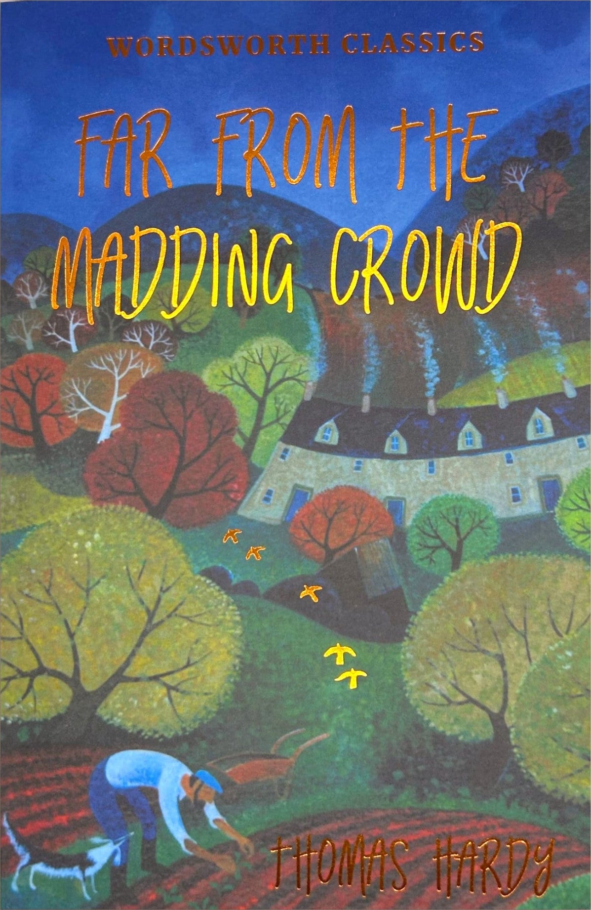 Far from the Madding Crowd by Thomas Hardy