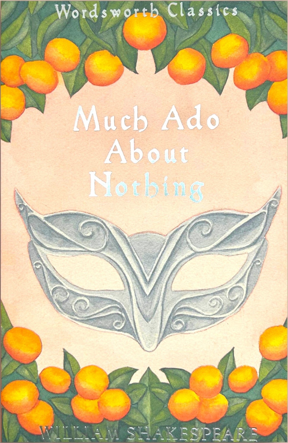 Much Ado About Nothing by William Shakespeare