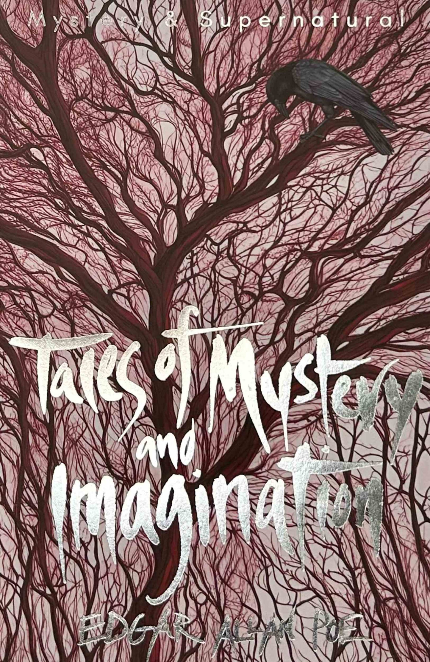 Tales of Mystery and Imagination by Edgar Allan Poe
