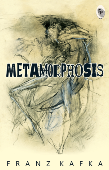 Metamorphosis by Franz Kafka