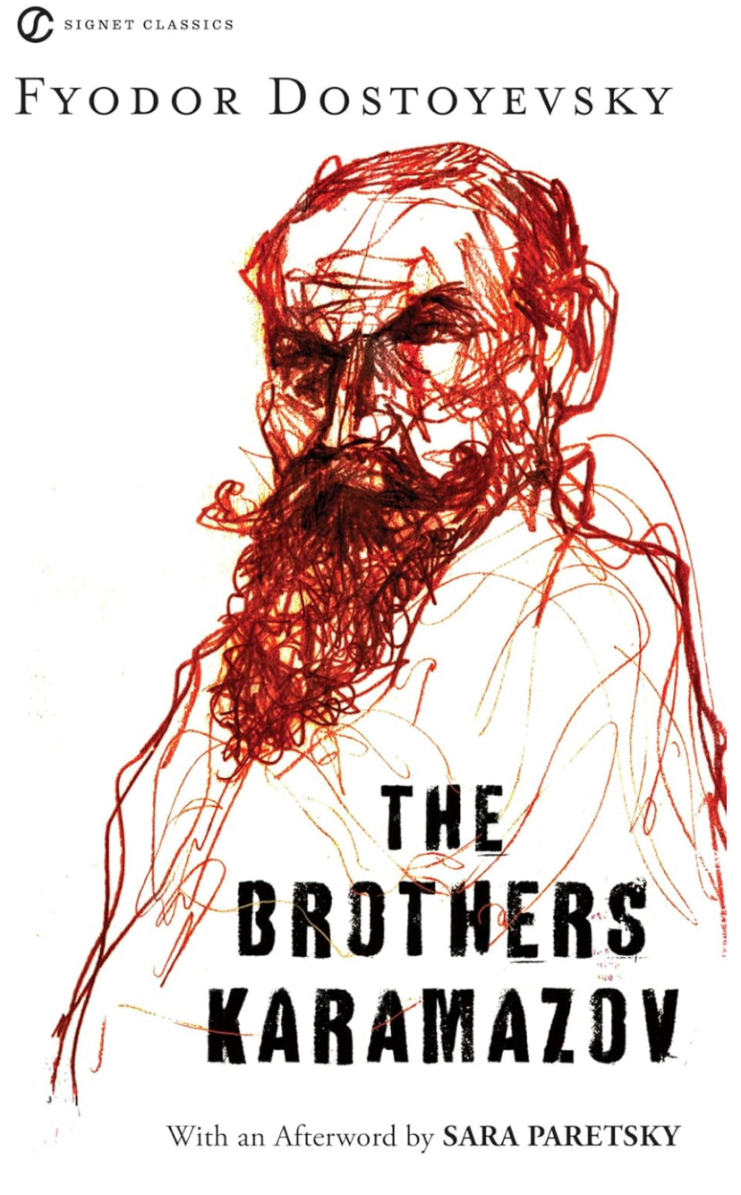 The Brothers Karamazov by Fyodor Dostoyevsky