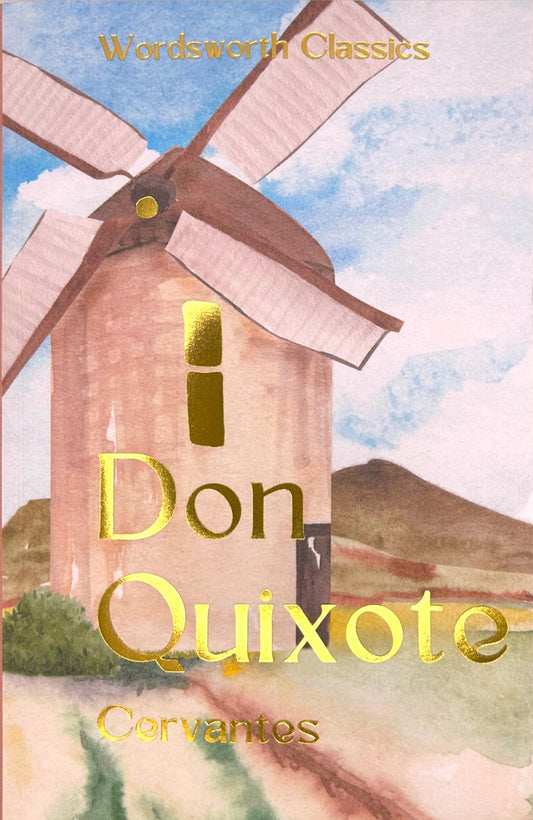 Don Quixote by Miguel de Cervantes