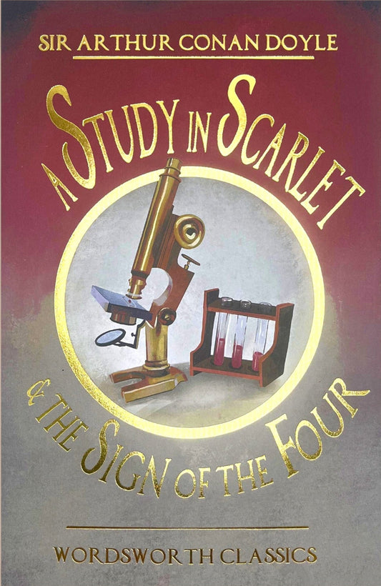 A Study in Scarlet & The Sign of the Four by Sir Arthur Conan Doyle