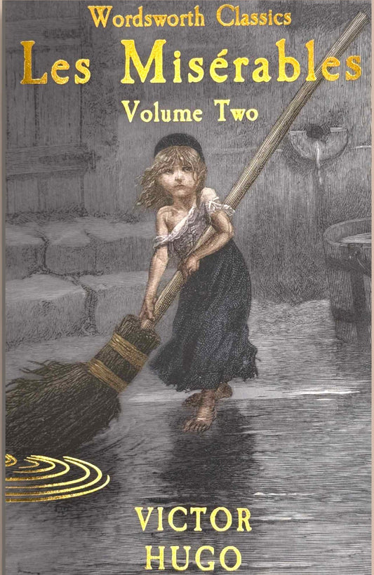 Les Misérables Volume Two by Victor Hugo