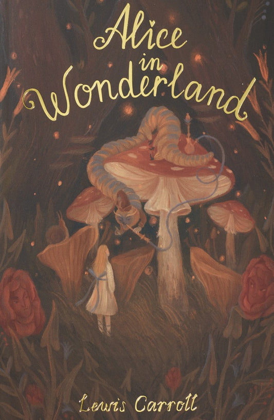 Alice’s Adventures in Wonderland by Lewis Carroll