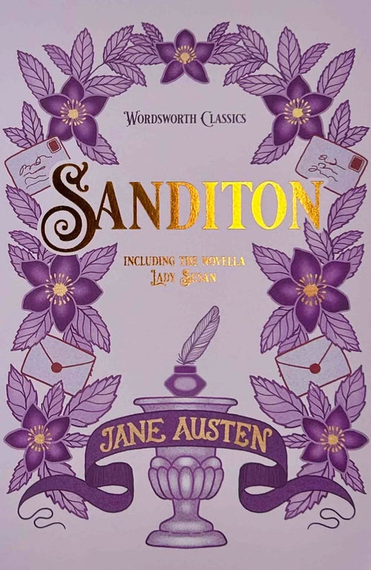 Sanditon & Other Works by Jane Austen